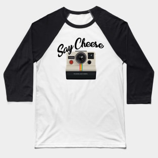 Say Cheese Baseball T-Shirt